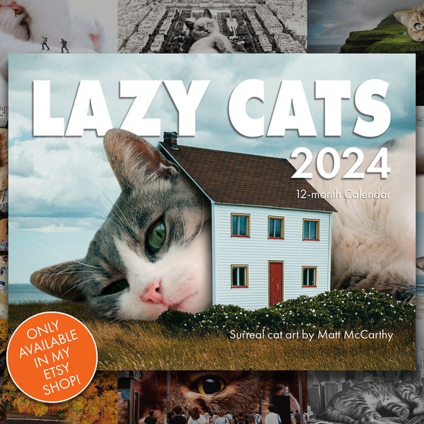 LAZY CAT CALENDAR 2024, Cat Wall Calendar, Original Cat Art, Kitty Gift, Cute Cat Gift, Surreal Art, Fun Cat Gift, Cat Lover Gift Idea
