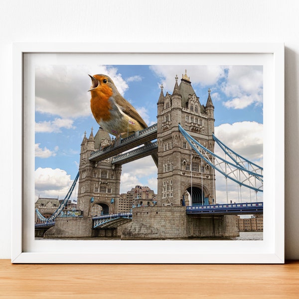 London Art Print, Robin Red Breast, Tower Bridge, Bird Artwork, Surreal Art, UK Art, British, Bird Lover, Birdwatcher Gift, Cute Funny Decor