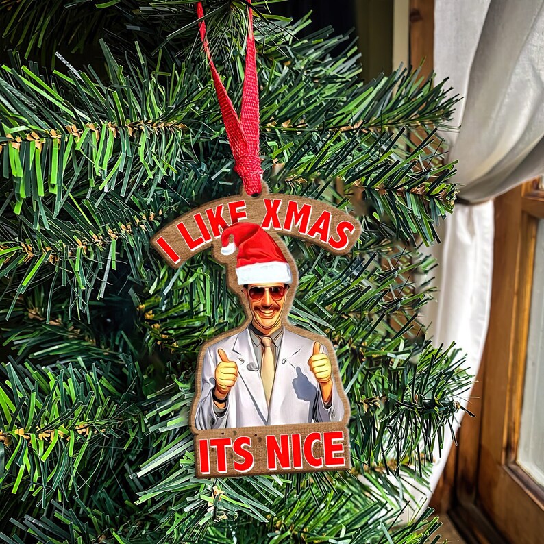 Christmas Borat I Like Xmas It's Nice Ornament Funny Etsy