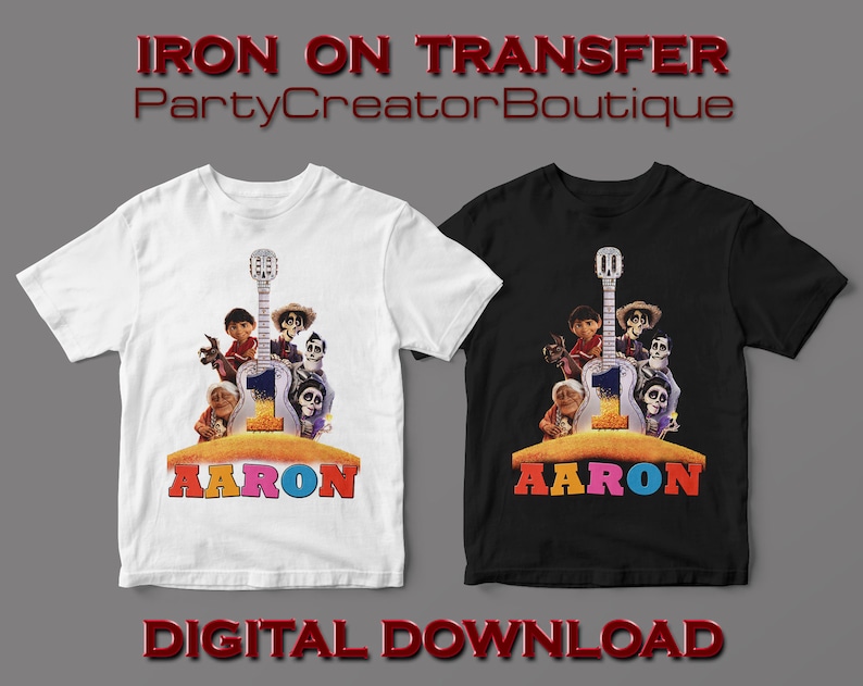 May include: Two iron-on transfer designs featuring characters from the film Coco. The designs are on white and black t-shirts. The designs include a guitar, a skeleton, and the name "AARON". The text "IRON ON TRANSFER PartyCreatorBoutique DIGITAL DOWNLOAD" is at the top and bottom of the image.