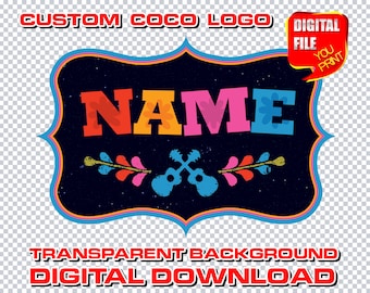 custom coco logo with name, personalized digital coco birthday party logo, coco party decor centerpices, clipart, signs, coco party supply