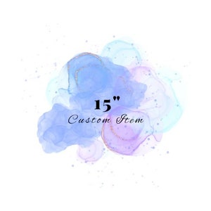 15&quot; Custom Item