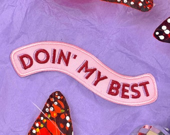 Doing My Best Embroidered Iron-On Patch, Sew On Patch, Inspirational, Pink, Empowerment, Feminist Patch, Feminism Patch, I'm Trying Patch