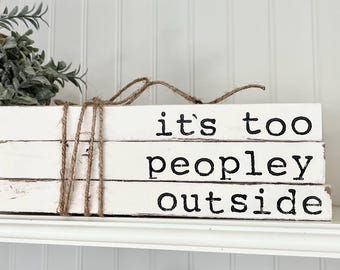 It’s too peopley outside book set, book nerd gift, book lover home decor, home library bookshelf decor,  housewarming gift for book lover