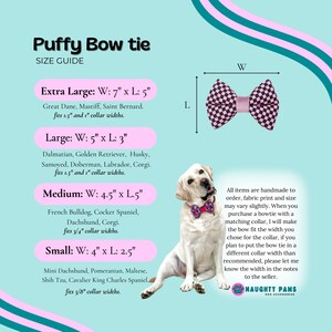May include: A size guide for puffy dog bow ties. The bow ties come in four sizes: Extra Large (7" x 5"), Large (5" x 3"), Medium (4.5" x 1.5"), and Small (4" x 2.5"). A dog wearing a bow tie is shown.