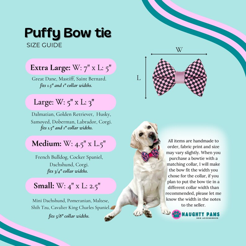 May include: A size guide for puffy dog bow ties. The bow ties come in four sizes: Extra Large (7" x 5"), Large (5" x 3"), Medium (4.5" x 1.5"), and Small (4" x 2.5"). A dog wearing a bow tie is shown.