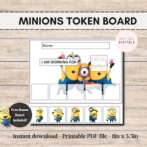 May include: A printable Minion token board with a name field and a section for tokens. The board features a group of Minions with the text "I am working for". There are six smaller images of Minions at the bottom of the board. The text "Free Bonus Board Included!" is in a circle at the bottom left of the board. The text "Instant download - Printable PDF file - 8in x 5.5in" is at the bottom of the board.