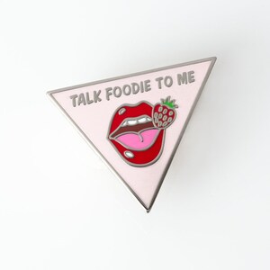 Talk Foodie To Me Enamel Pin by Qontevo