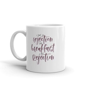 I am Rejection Mug