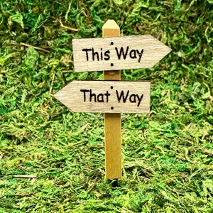 Miniature Fairy Garden Sign - This Way, That Way Wood Path Sign - Garden Decoration & Fairy Garden Accessories