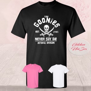 Classic Movie Goonies Never Say Die Pirate,  T Shirt