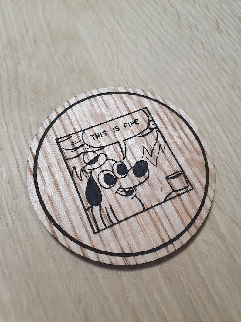 Unique Gift lasercut Laser cut wooden coaster Meme Dog This Is Fine