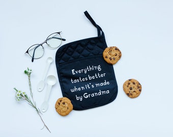 Everything Tastes Better When it's Made by Grandma Pot Holder