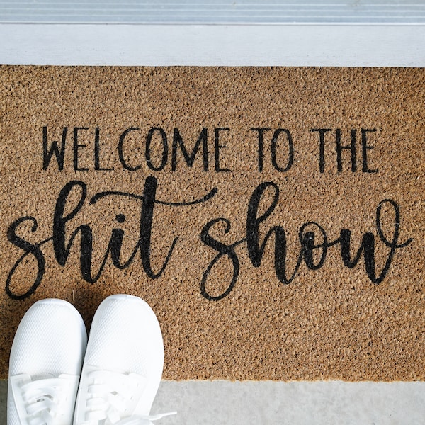 Welcome to the Shit Show Welcome Door Mat