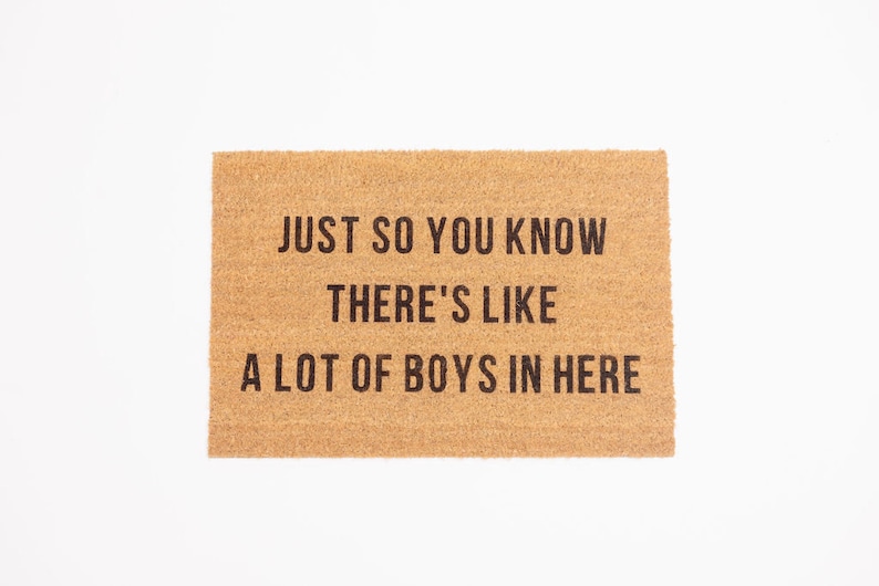 Just So You Know There s Like A Lot Of Boys In Here Etsy