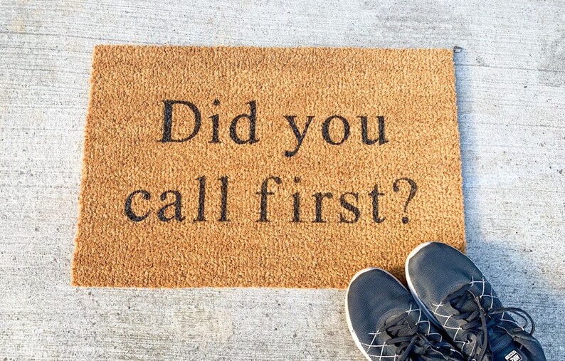 Did You Call First Door Mat Etsy