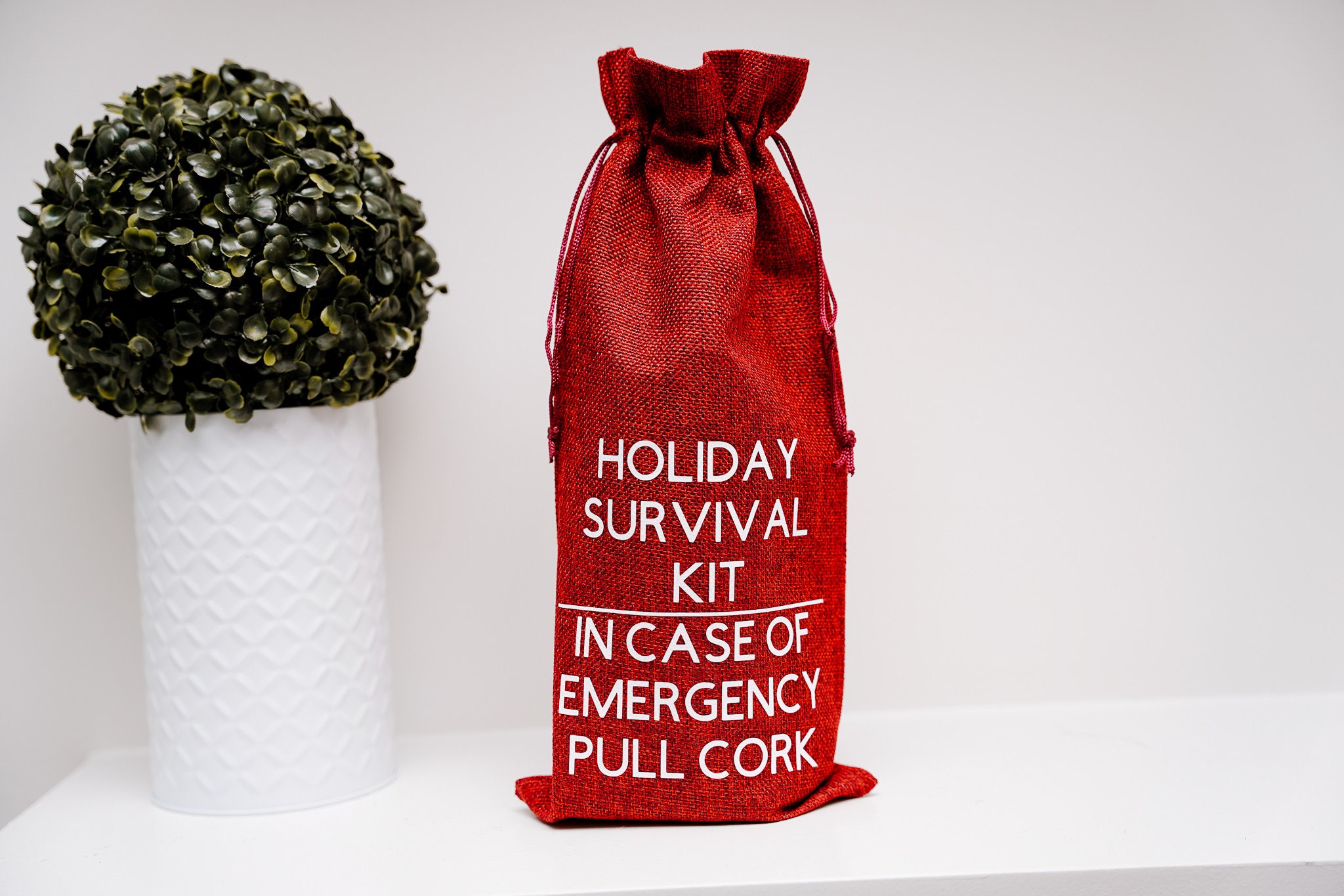 Holiday Survival Kit In Case of Emergency Pull Cork Red Reusable Jute Wine  Bag