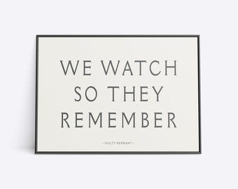 The Leftovers - We Watch So They Remember - Poster Wall Art Print