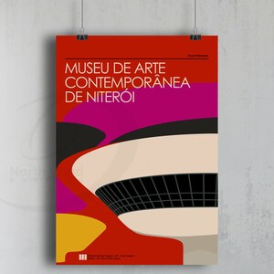 May include: A red, yellow, pink, and black poster with a white building with a black grid pattern. The poster reads "Museu de Arte Contempor&acirc;nea de Niter&oacute;i" and "Oscar Niemeyer".
