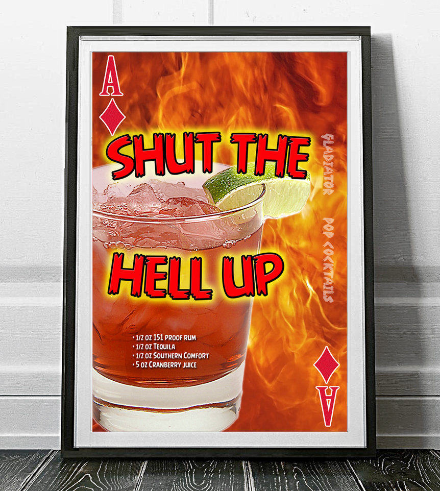 Shut the Hell up Pop Cocktails Poster Drink Print Etsy