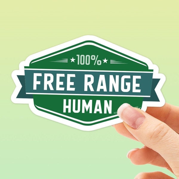 Free Range Human Sticker, Vinyl Bumper Sticker for Hydroflask, RV, Motorcycle, Nomad Sticker for Hiking, Camping, Exploring, Offroad Travel