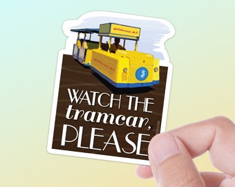 Watch the Tram Car Please Wildwood NJ Boardwalk Sticker, New Jersey Stickers for Hydroflask, Funny Jersey Shore Die Cut Vinyl Decal