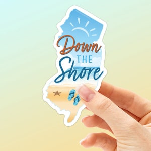 Down the Shore Sticker for Car, Cute Jersey Shore Stickers for Hydroflask, New Jersey Quotes, NJ Beaches Vinyl Decals for Laptop