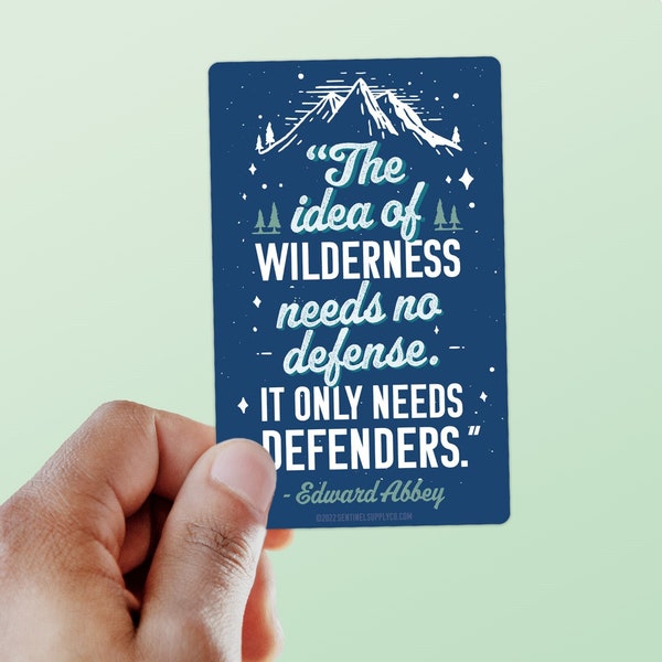 Edward Abbey Wilderness Quote Sticker, Wilderness Defenders Vinyl Nature & Camping Decal for Hydroflask, Laptop, RV, Cooler