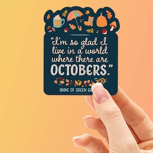 Anne of Green Gables October Quote Sticker for Hydroflask - Autumn Quote Stickers for Laptop - Cute October Saying Tumbler Decal