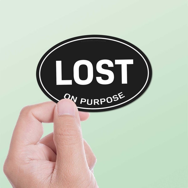 Lost on Purpose Black Classic Oval Sticker, Let's Get Lost Outdoors Waterproof Decal, Adventure Travel Souvenir for Hydroflask Water Bottle