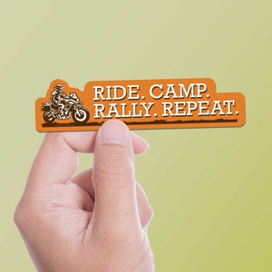 Ride. Camp. Rally. Repeat. Motorcycle Sticker - Off Road Moto Pannier Decal, Backcountry Dualsport Adventure, Cool ADV Rider Gift for 5