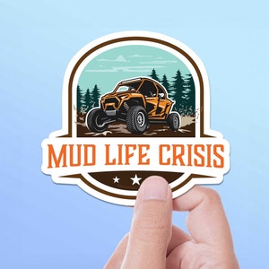 Mud Life Crisis Sticker, Off-roading SxS Bumper Sticker, Outdoors Powersports Vinyl Decal for 4x4, UTV, Trail Riding
