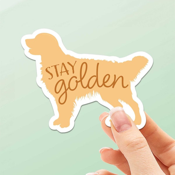 Stay Golden - Cute Golden Retriever Sticker, Funny Dog Lover Quote Sticker for Hydroflask, Adopt Don't Shop Dogs, Cute Gift for Pet Owners