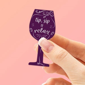 Adesivo per vino &quot;Tip, Sip, Relax&quot;, formato mini - Grazioso regalo per gli amanti del vino per la mamma - Adesivo per vino rosso per Hydroflask, bicchiere da vino Yeti