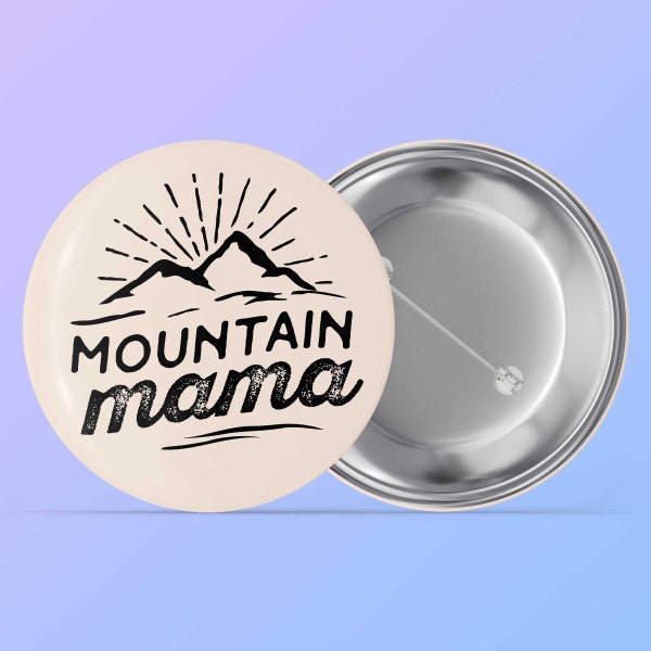 Mountain Mama Cute Nature Button - Round Nature Quote Pin, 1.5" Blush Pink - Unique Music Pins - Country Roads Backpack Pinback Button