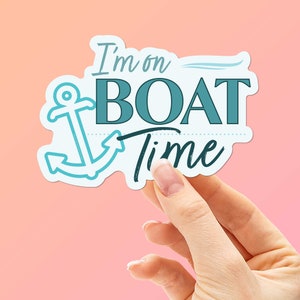 Sticker I'm on Boat Time - schattig meer en strand sticker voor hydroflask waterfles of beker - varen natuur bumperstickers voor auto
