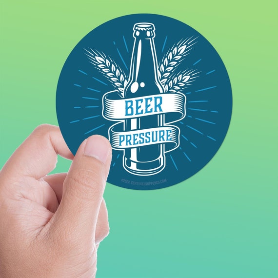 Beer Pressure Sticker Funny Beer Quotes Home Brewing & Beer - Etsy Beer Pressure Sticker Funny Beer Quotes Home Brewing & Beer - Etsy