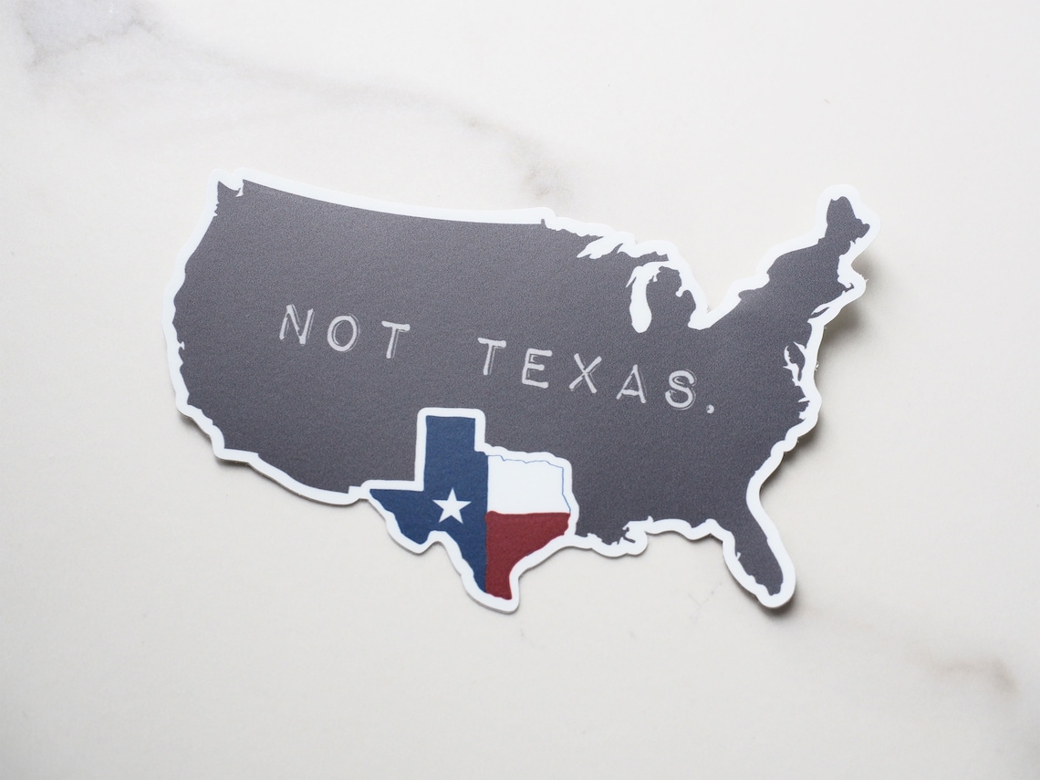 Texas Not Texas Bumper Sticker Funny Texas Stickers for Etsy