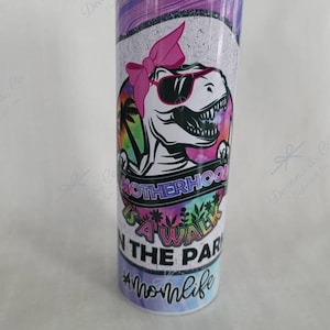 T-Rex Motherhood, A Walk in The Park 20oz Stainless Steel Tumbler/Travel Mug with Slider Lid and Straw | Mamasaurus | Mama | Mother | Mom