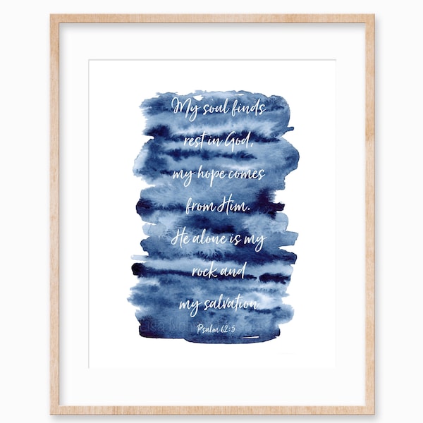 Printable Christian Wall Art Psalm 62:5 Navy Blue Abstract Watercolor Bible Verse Art Scripture Art Wall Decor My Soul Finds Rest in God