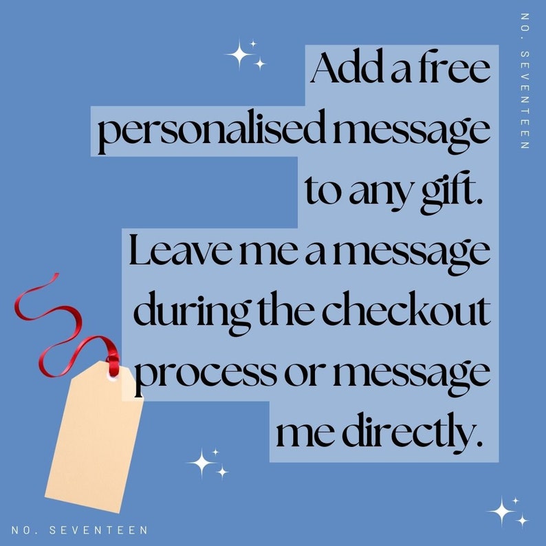 May include: A blue background with white stars and the text "Add a free personalized message to any gift. Leave me a message during the checkout process or message me directly." A red ribbon is attached to a brown tag with the text "NO. SEVENTEEN" at the bottom.