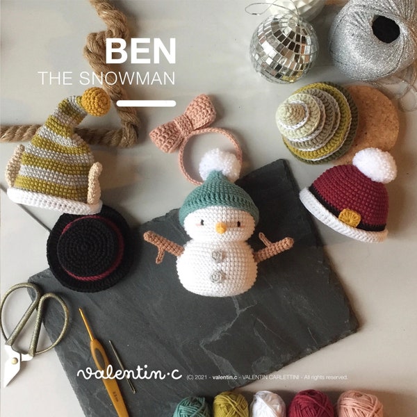 BEN, le bonhomme de neige - Crochet Pattern Amigurumi - valentin.c