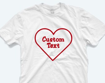 Love Shirt, Custom Love Tee, Good Life, Love T-shirt