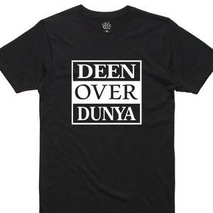 Deen Over Dunya, Deen Shirt, Deen T-Shirt, Islam, Unisex Shirts, Eid Gift, Sunnah Shirt, Eid Present, Dunya Shirt, Islamic Gift, Halal gift