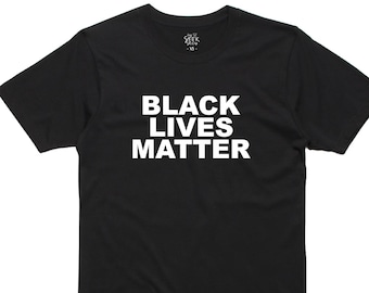 Camiseta Black Lives Matter: Camisetas unisex, camiseta BLM, Black Lives Matter, No al racismo, camiseta con mensaje, idea de regalo, regalo de cumpleaños