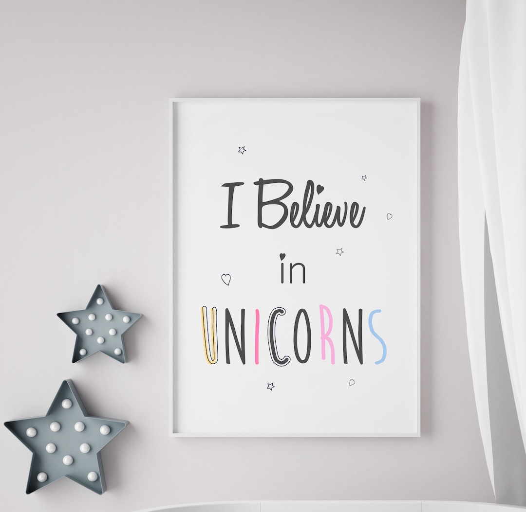 I Believe in Unicorns Poster Print Picture A4 PR235 Etsy