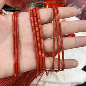red coral tubes size is about 2x7mm; 3x2.5mm; 2x4mm