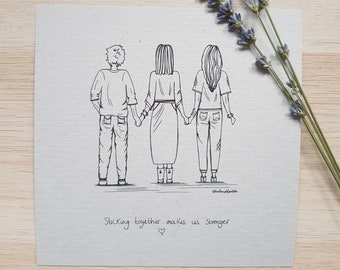 Limited edition prints - Sticking together makes us stronger