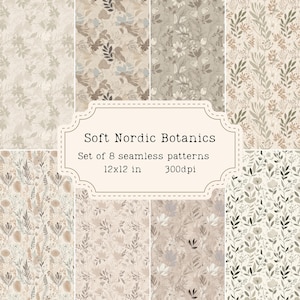 May include: Set of 8 seamless patterns featuring soft, muted floral designs in beige and gray tones. The patterns are 12x12 inches and 300dpi. The text "Soft Nordic Botanics" is displayed in the center of the image.