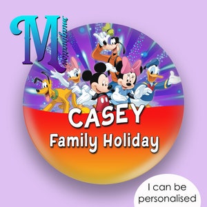 Family - Reunion/Holiday/Vacation - Disney Inspired Personalised Custom Button Badge Pin 75mm